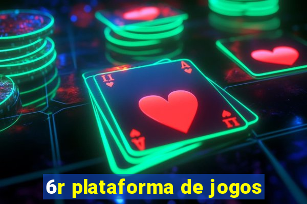 6r plataforma de jogos